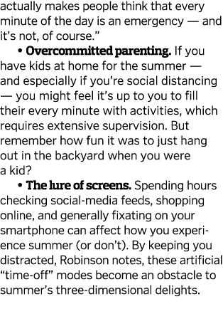 actually makes people think that every minute of the day is an emergency — and it s not, of course     Overcommitted    