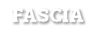 fascia