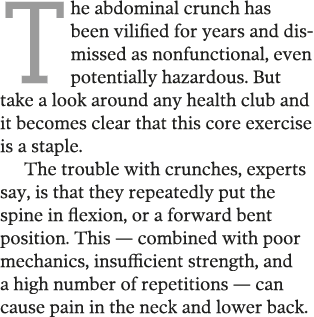 The abdominal crunch has been vilified for years and dismissed as nonfunctional  even potentially hazardous  But take   