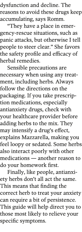 dysfunction and decline  The reasons to avoid these drugs keep accumulating  says Romm   They have a place in emergen   