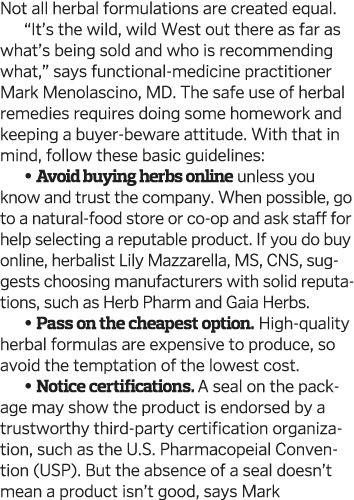 Not all herbal formulations are created equal   It s the wild  wild West out there as far as what s being sold and wh   
