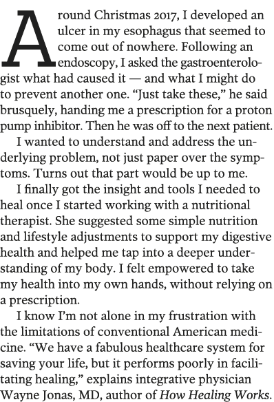 Around Christmas 2017  I developed an ulcer in my esophagus that seemed to come out of nowhere  Following an endoscop   