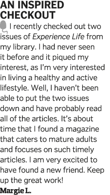 An inspired Checkout  I recently checked out two issues of Experience Life from my library  I had never seen it befor   