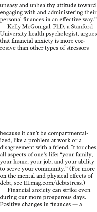 uneasy and unhealthy attitude toward engaging with and administering their personal finances in an effective way   Ke   