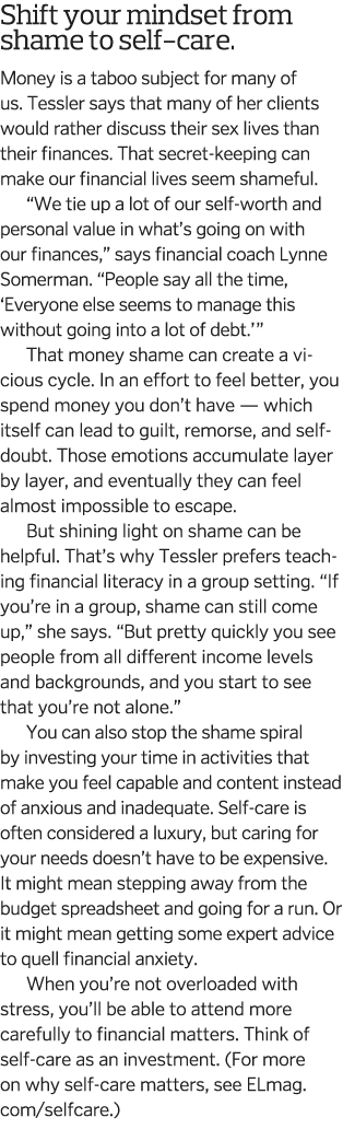 Shift your mindset from shame to self-care  Money is a taboo subject for many of us  Tessler says that many of her cl   