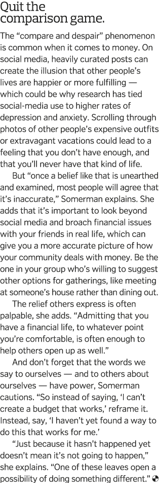Quit the comparison game  The  compare and despair  phenomenon is common when it comes to money  On social media  hea   