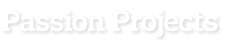 Passion Projects