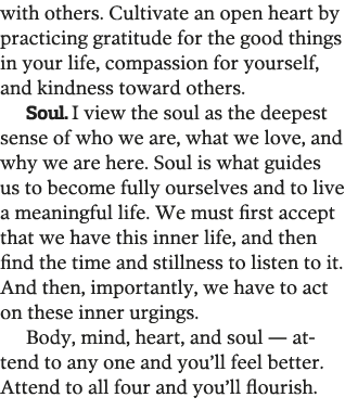 with others  Cultivate an open heart by practicing gratitude for the good things in your life  compassion for yoursel   