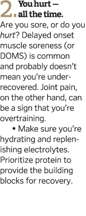 2  You hurt — all the time  Are you sore  or do you hurt  Delayed onset muscle soreness  or DOMS  is common and proba   