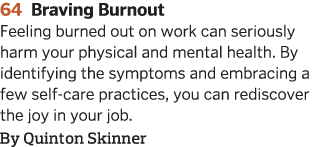 64 Braving Burnout Feeling burned out on work can seriously harm your physical and mental health  By identifying the    