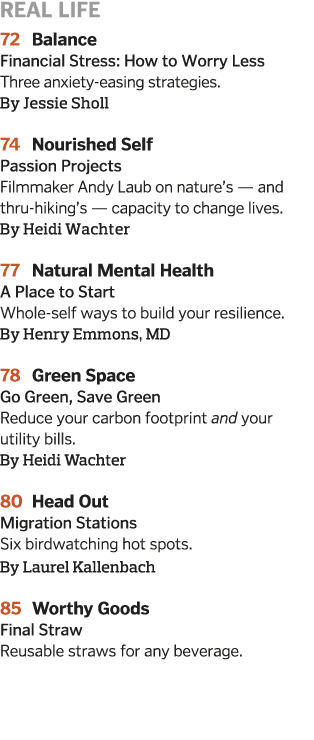 real life 72  Balance Financial Stress  How to Worry Less  Three anxiety-easing strategies  By Jessie Sholl 74 Nouris   