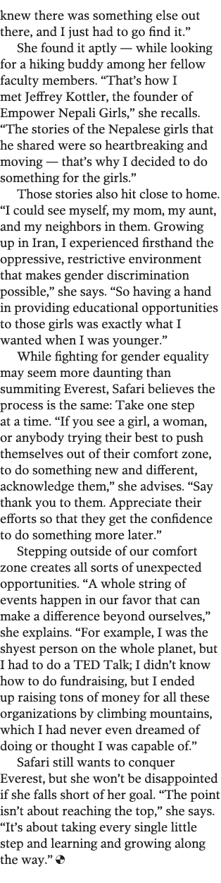 knew there was something else out there  and I just had to go find it   She found it aptly — while looking for a hiki   