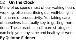 52 On the Clock  Many of us spend most of our waking hours working  often sacrificing our well-being in the name of p   