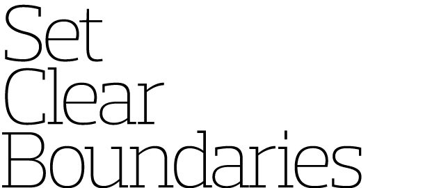 Set Clear Boundaries 