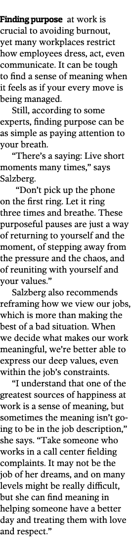  Finding purpose at work is crucial to avoiding burnout  yet many workplaces restrict how employees dress  act  even    
