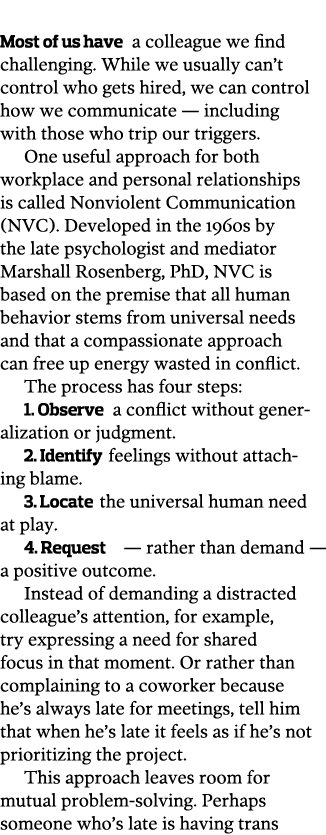  Most of us have a colleague we find challenging  While we usually can t control who gets hired  we can control how w   