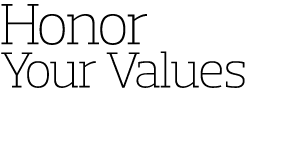 Honor Your Values