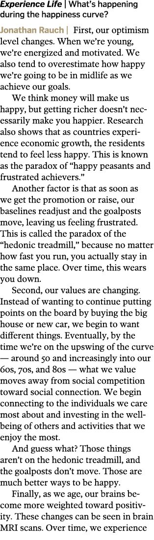 Experience Life   What s happening during the happiness curve  Jonathan Rauch   First  our optimism level changes  Wh   