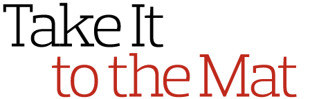 Take It    to the Mat