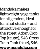 1  Easy Does it Manduka makes lightweight yoga tanks for all genders  ideal for a hot studio — and attractive enough    