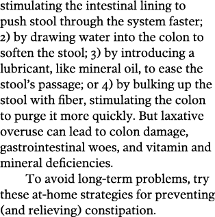 stimulating the intestinal lining to push stool through the system faster  2  by drawing water into the colon to soft   
