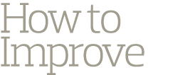 How to Improve 