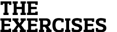 The Exercises