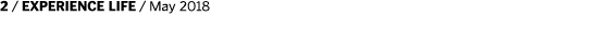 2   EXPERIENCE LIFE   May 2018