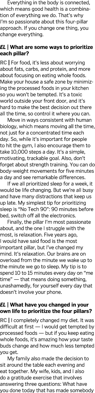Everything in the body is connected  which means good health is a combination of everything we do  That s why I m so    