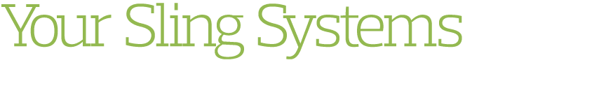 Your Sling Systems