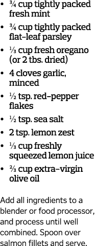       cup tightly packed fresh mint       cup tightly packed flat-leaf parsley     1 3 cup fresh oregano  or 2 tbs  d   