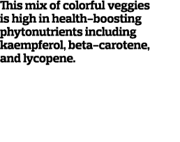This mix of colorful veggies is high in health-boosting phytonutrients including kaempferol  beta-carotene  and lycop   