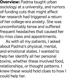 Overview  Padma taught urban sociology at a university  and rumors of funding cuts that might affect her research had   