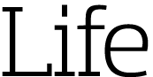 Life