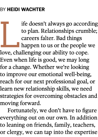 BY HEIDI WACHTER Life doesn t always go according to plan  Relationships crumble  careers falter  Bad things happen t   