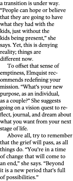 a transition is under way   People can hope or believe that they are going to have what they had with the kids  just    