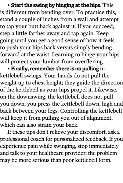   Start the swing by hinging at the hips  This is different from bending over  To practice this  stand a couple of in   