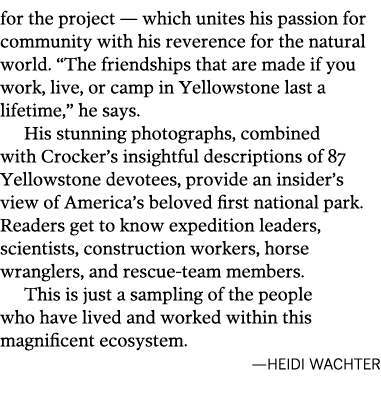 for the project — which unites his passion for community with his reverence for the natural world   The friendships t   