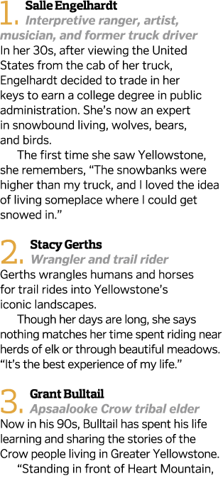 1  Salle Engelhardt Interpretive ranger  artist  musician  and former truck driver In her 30s  after viewing the Unit   