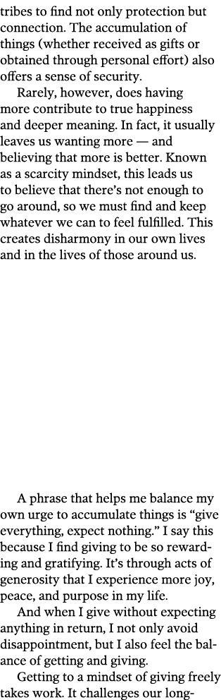 tribes to find not only protection but connection  The accumulation of things  whether received as gifts or obtained    