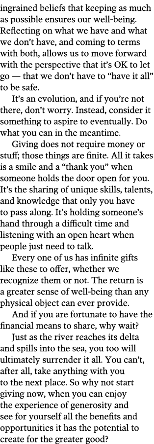 ingrained beliefs that keeping as much as possible ensures our well-being  Reflecting on what we have and what we don   