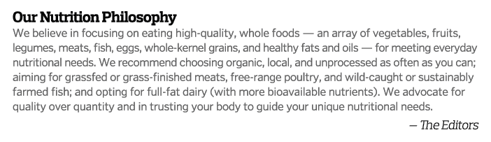 Our Nutrition Philosophy We believe in focusing on eating high-quality  whole foods — an array of vegetables  fruits    