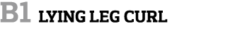 B1 Lying Leg Curl 