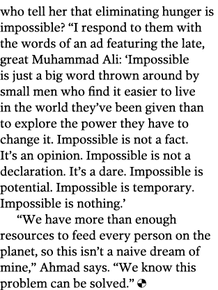 who tell her that eliminating hunger is impossible   I respond to them with the words of an ad featuring the late  gr   