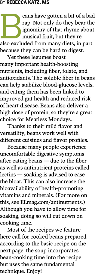 By Rebecca Katz  MS Beans have gotten a bit of a bad rap  Not only do they bear the ignominy of that rhyme about musi   