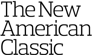 The New American Classic