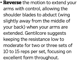    Reverse the motion to extend your arms with control  allowing the shoulder blades to abduct  wing slightly away fr   