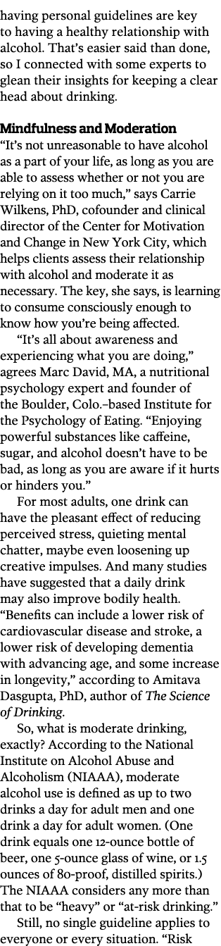 having personal guidelines are key to having a healthy relationship with alcohol  That s easier said than done  so I    