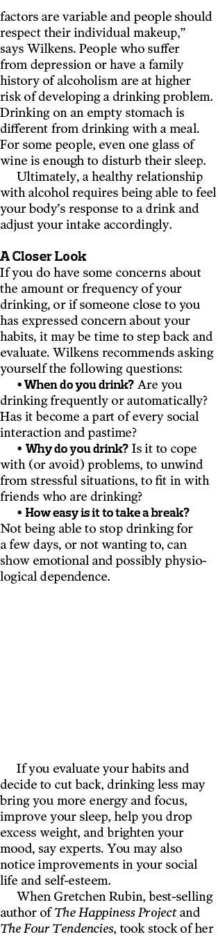 factors are variable and people should respect their individual makeup   says Wilkens  People who suffer from depress   