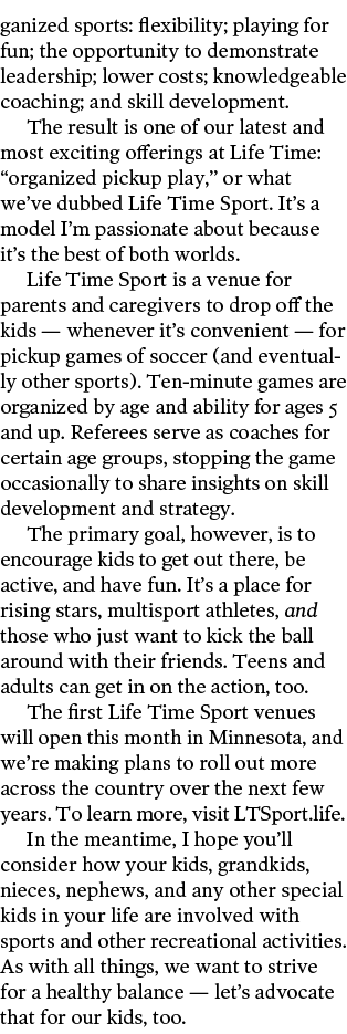 ganized sports  flexibility  playing for fun  the opportunity to demonstrate leadership  lower costs  knowledgeable c   